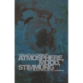 Atmosphere, Mood, Stimmung: On a Hidden Potential of Literature - Hardcover