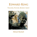 Edward King: Pastor, Bishop and Saint - Paperback