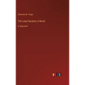 The Long Vacation; A Novel: in large print - Hardcover