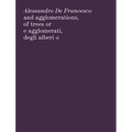 Alessandro de Francesco: And Agglomerations, of Trees or - Paperback