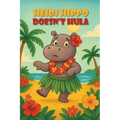 Heidi Hippo Doesn't Hula - Paperback