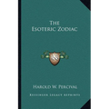 The Esoteric Zodiac - Paperback