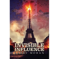 Invisible Influence - Paperback
