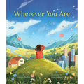Wherever You Are - Hardcover
