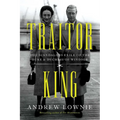Traitor King: The Scandalous Exile of the Duke & Duchess of Windsor - Paperback