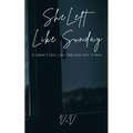 She Left Like Sunday - Paperback