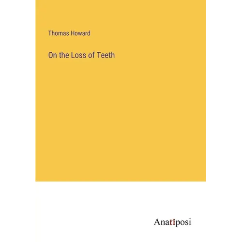 On the Loss of Teeth - Paperback