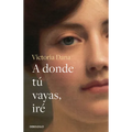 A Donde Tú Vayas, Iré / Wherever You Go, I Will Go - Paperback