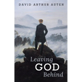 Leaving God Behind - Paperback