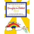 The Original Douglas the Rabbit Story - Hardcover
