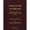 A Bicycle Trip of Long Ago: From Saint Paul, Minnesota to New York, Boston, and back in 1915 - Paperback