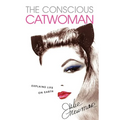 The Conscious Catwoman Explains Life On Earth - Paperback