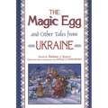 The Magic Egg and Other Tales from Ukraine - Hardcover