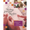 Teaching Emergent Readers: Collaborative Library Lesson Plans - Paperback