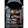 The Alpha's Craving Trilogy: (A Werewolf Paranormal Romance) - Paperback