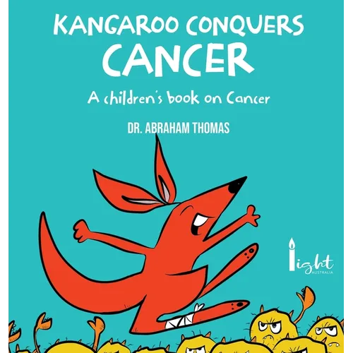 Kangaroo Conquers Cancer - Hardcover
