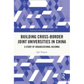 Building Cross-border Joint Universities in China: A Study of Organizational Dilemma - Paperback