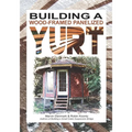 Building a Wood-Framed Panelized Yurt - Paperback