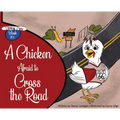 A Chicken Afraid to Cross the Road - Hardcover