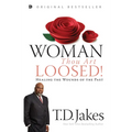 Woman, Thou Art Loosed!: Healing the Wounds of the Past - Paperback
