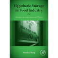 Hypobaric Storage in Food Industry: Advances in Application and Theory - Paperback