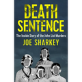 Death Sentence: The Inside Story of the John List Murders - Paperback
