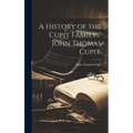 A History of the Cupit Family / John Thomas Cupit. - Hardcover