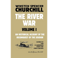 The River War Volume 1: An Historical Account of the Reconquest of the Soudan - Hardcover