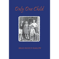 Only One Child - Hardcover