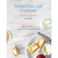 French Food for Everyone: le petit déjeuner (breakfast) - Paperback