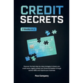 Credit Secrets: 2 BOOKS in 1 -Discover the best step-by-step strategies to boost your credit score, legally protect your financial fre - Paperback