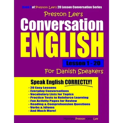 Preston Lee's Conversation English For Danish Speakers Lesson 1 - 20 - Paperback