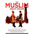 The Muslim Next Door: A Practical Guide for Evangelism and Discipleship - Paperback