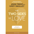 The Two Sides of Love: The Secret to Valuing Differences - Paperback