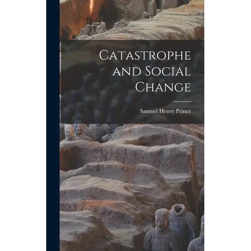 Catastrophe and Social Change - Hardcover