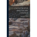 Catastrophe and Social Change - Hardcover