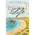 Island Life: The Story of Clarke Island - 1984 to 1990 - Paperback