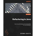 Refactoring in Java: Improving code design and maintainability for Java developers - Paperback