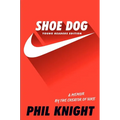 Shoe Dog: A Memoir by the Creator of Nike - Hardcover