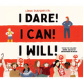 I Dare! I Can! I Will!: The Day the Icelandic Women Walked Out and Inspired the World - Hardcover