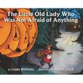 The Little Old Lady Who Was Not Afraid of Anything: A Halloween Book for Kids - Paperback