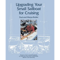 Upgrading Your Small Sailboat for Cruising - Paperback