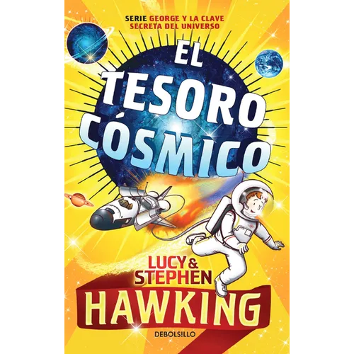 El Tesoro Cósmico / George's Cosmic Treasure Hunt 2 - Paperback