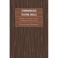 Standardized Testing Skills: Strategies, Techniques, Activities to Help Raise Students' Scores - Hardcover
