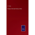Vestiges of the Spirit-History of Man - Hardcover