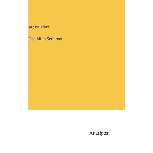 The Alton Sermons - Hardcover