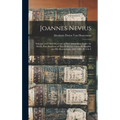 Joannes Nevius: Schepen and Third Secretary of New Amsterdam Under the Dutch, First Secretary of New York City Under the English, and - Hardcover