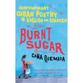 Burnt Sugar Cana Quemada: Contemporary Cuban Poetry in English and Spanish - Paperback