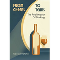 From Cheers To Tears - Paperback