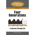 Four Generations: A Journey Through Life - Paperback
